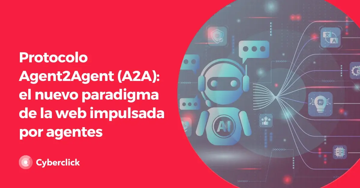Protocolo Agent2Agent A2A el nuevo paradigma de la web impulsada por agentes