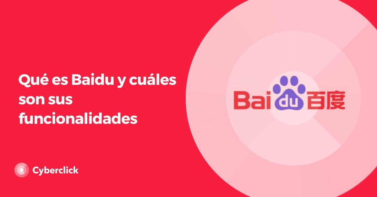 Que es Baidu y cuales son sus funcionalidades