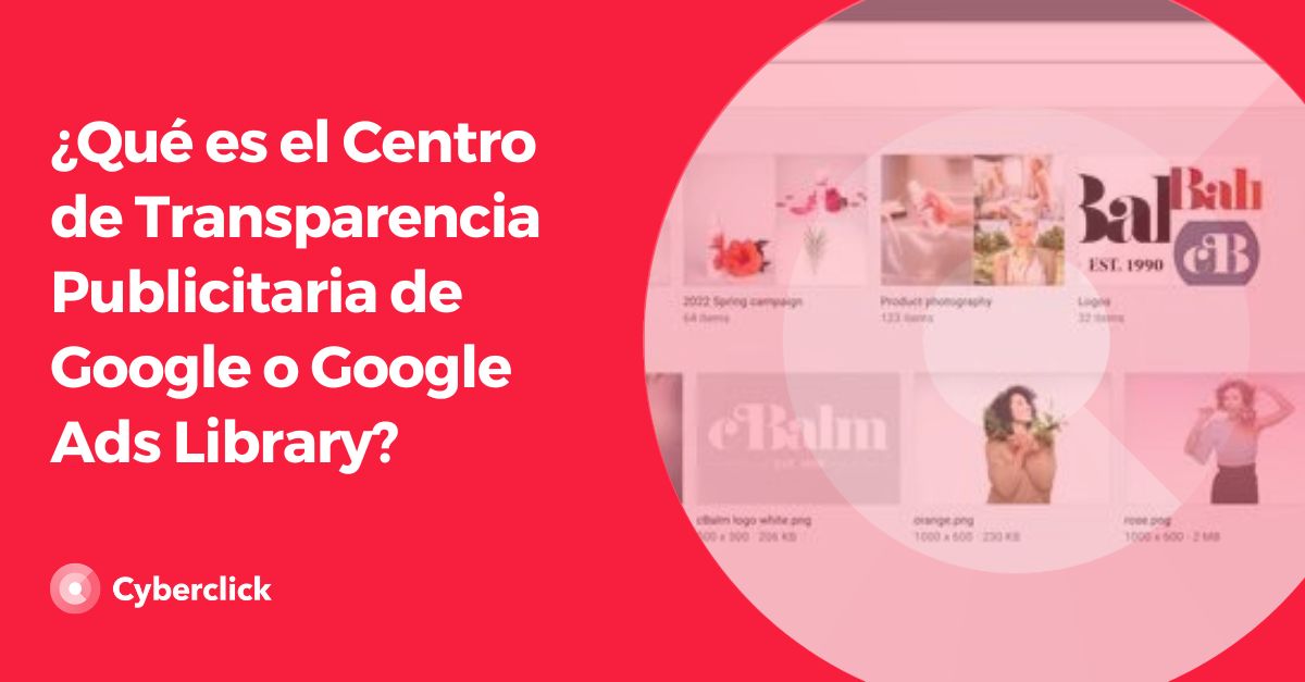 Que es el Centro de Transparencia Publicitaria de Google o Google Ads Library