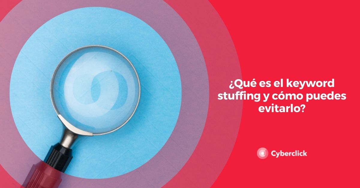 Que es el keyword stuffing y como puedes evitarlo