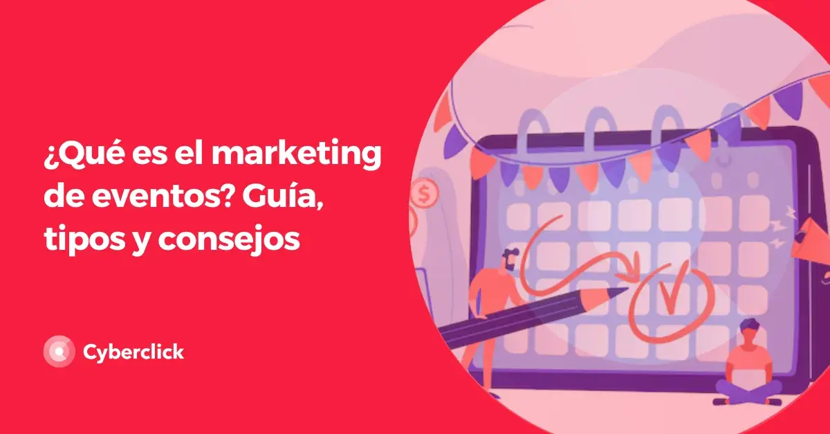 Que es el marketing de eventos Guia tipos y consejos