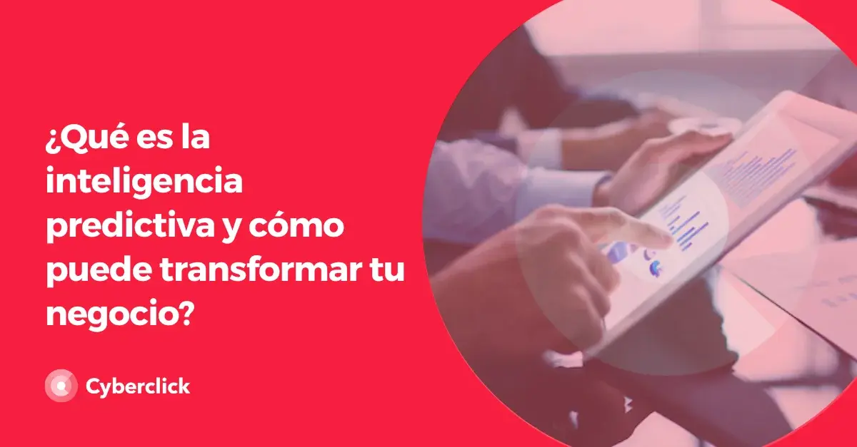 Que es la inteligencia predictiva y como puede transformar tu negocio