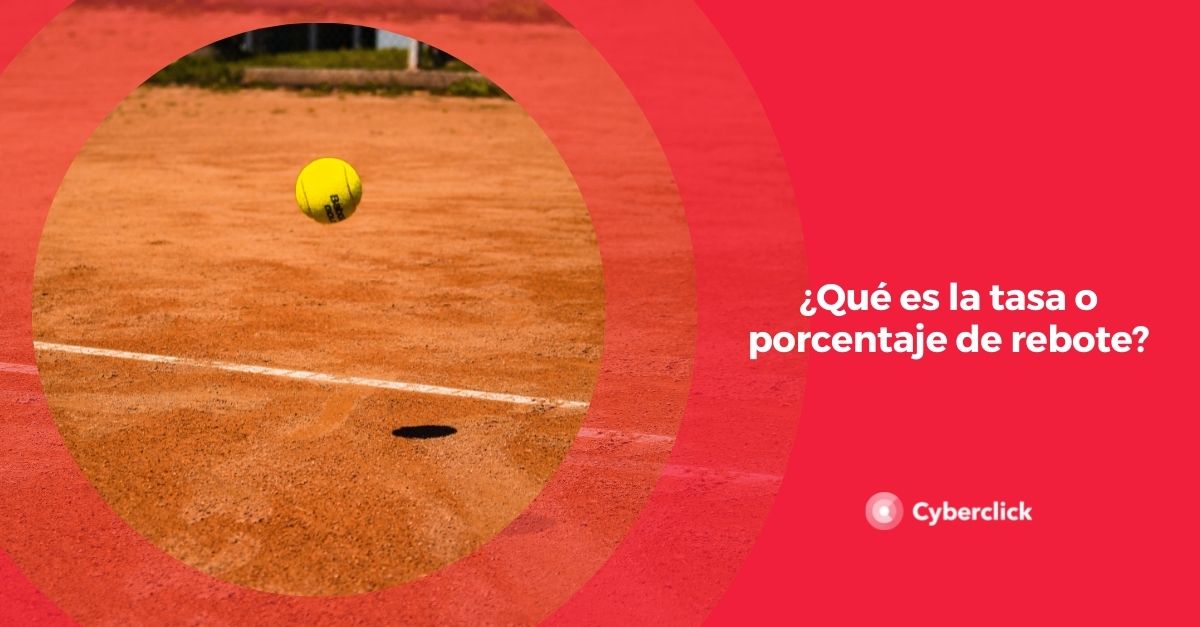 Que es la tasa o porcentaje de rebote
