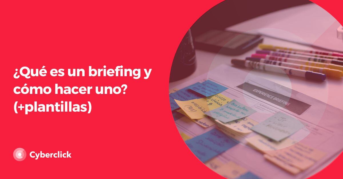 Que es un briefing y como hacer uno y plantillas