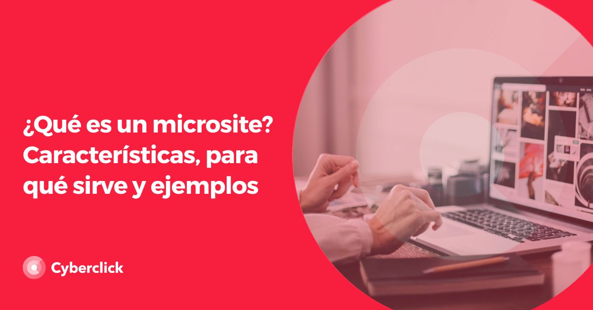 Que es un microsite - Caracteristicas, para que sirve y ejemplos