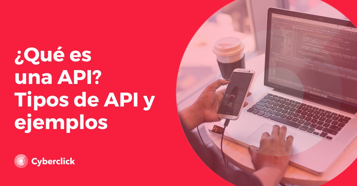 Que es una API Tipos de API y ejemplos