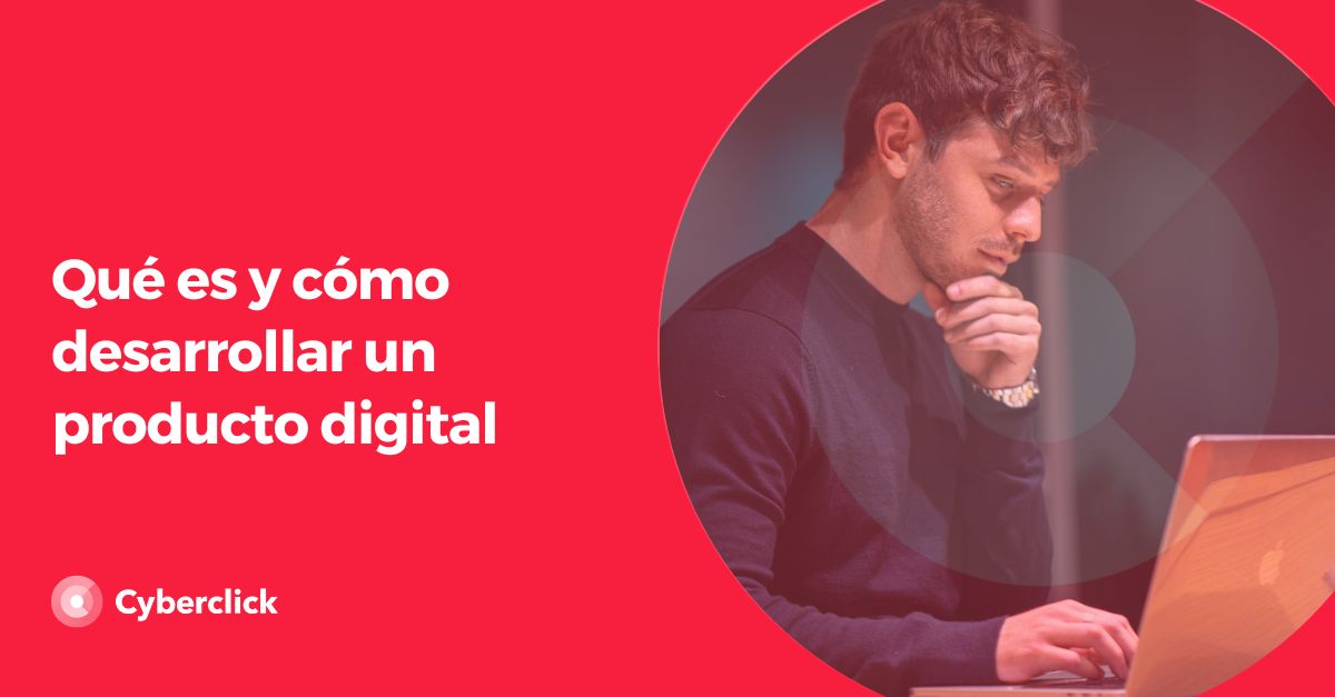 Que es y como desarrollar un producto digital 