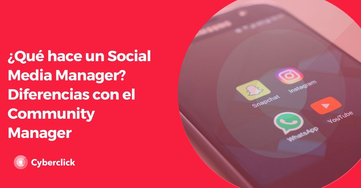 Que hace un Social Media Manager - Diferencias con el Community Manager