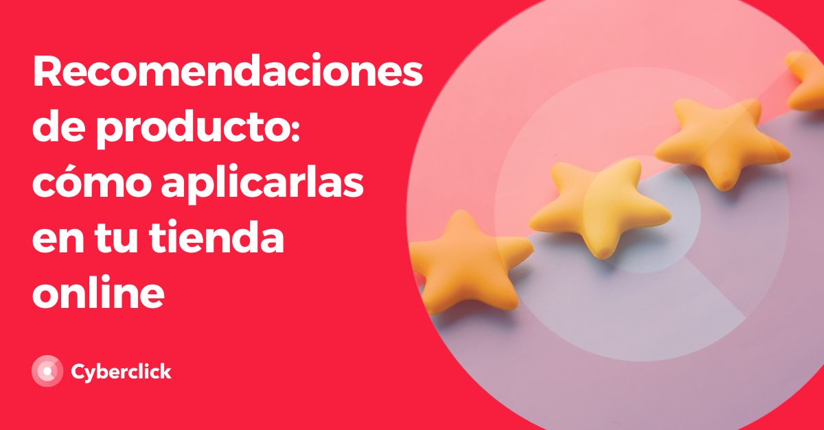 Recomendaciones de producto - como aplicarlas en tu tienda online