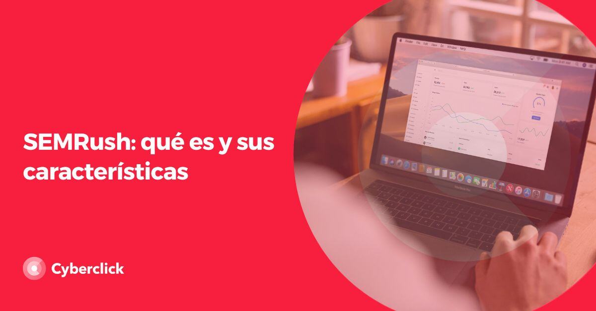 SEMRush que es y sus caracteristicas