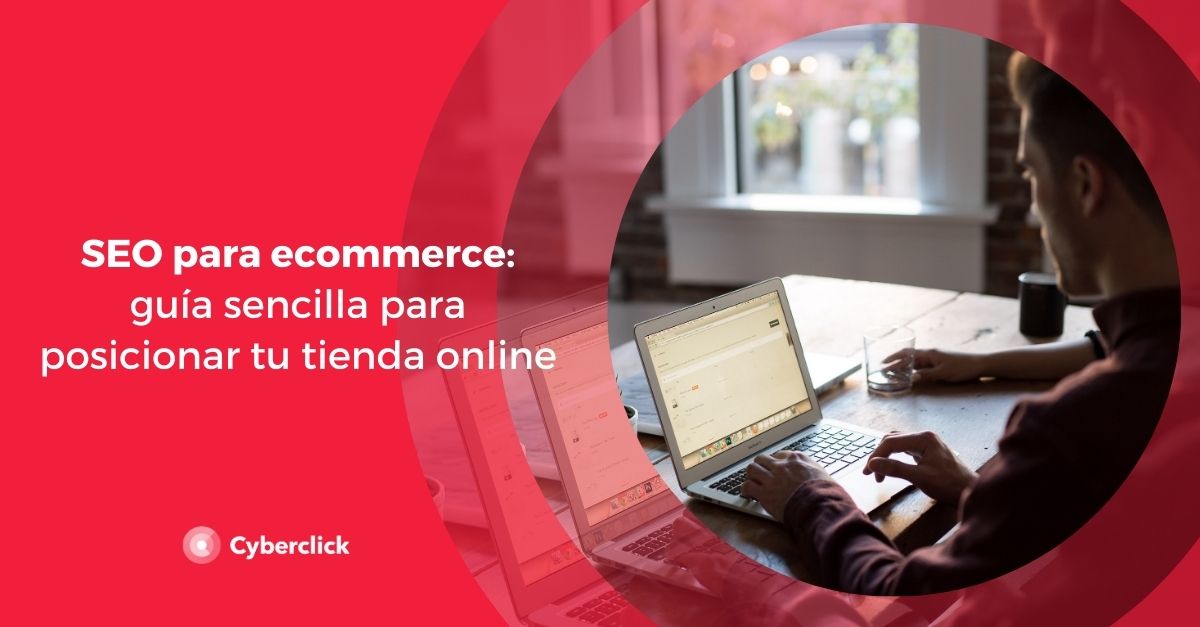 SEO para ecommerce guia sencilla para posicionar tu tienda online