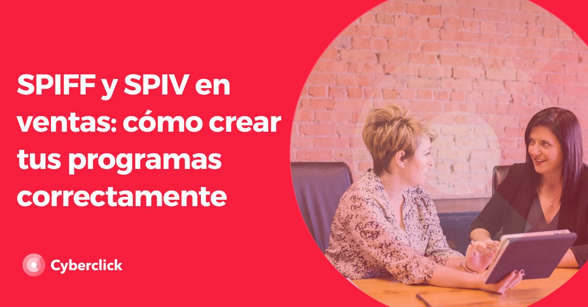 SPIFF y SPIV en ventas como crear tus programas correctamente
