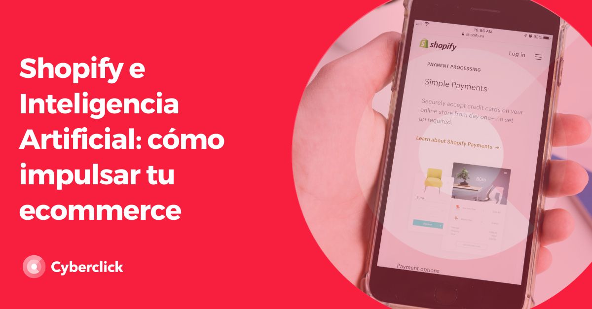 Shopify e Inteligencia Artificial - como impulsar tu ecommerce 