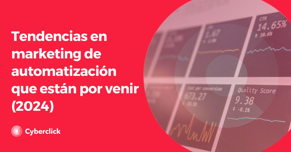 Tendencias en marketing de automatizacion que estan por venir 2024