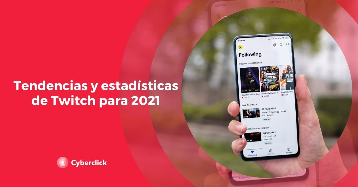 Tendencias y estadisticas de Twitch para 2021