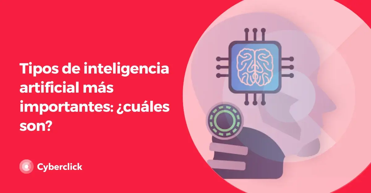 Tipos de inteligencia artificial mas importantes cuales son