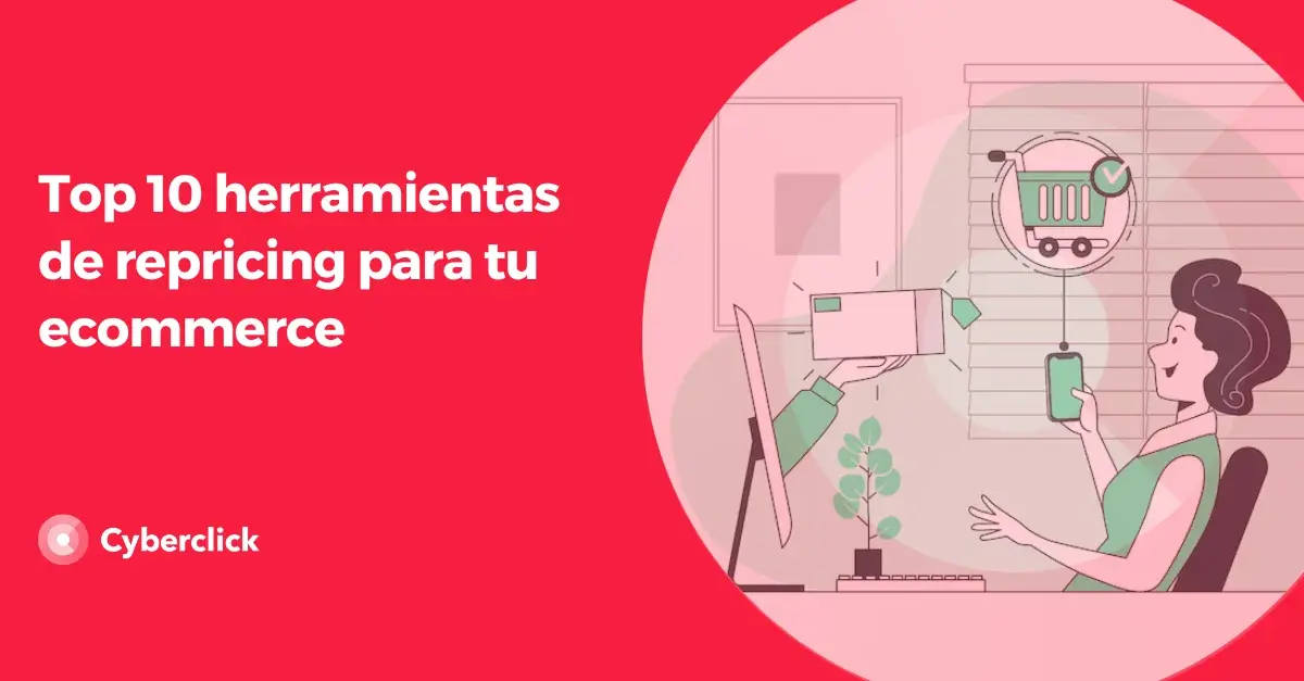 Top 10 herramientas de repricing para tu ecommerce