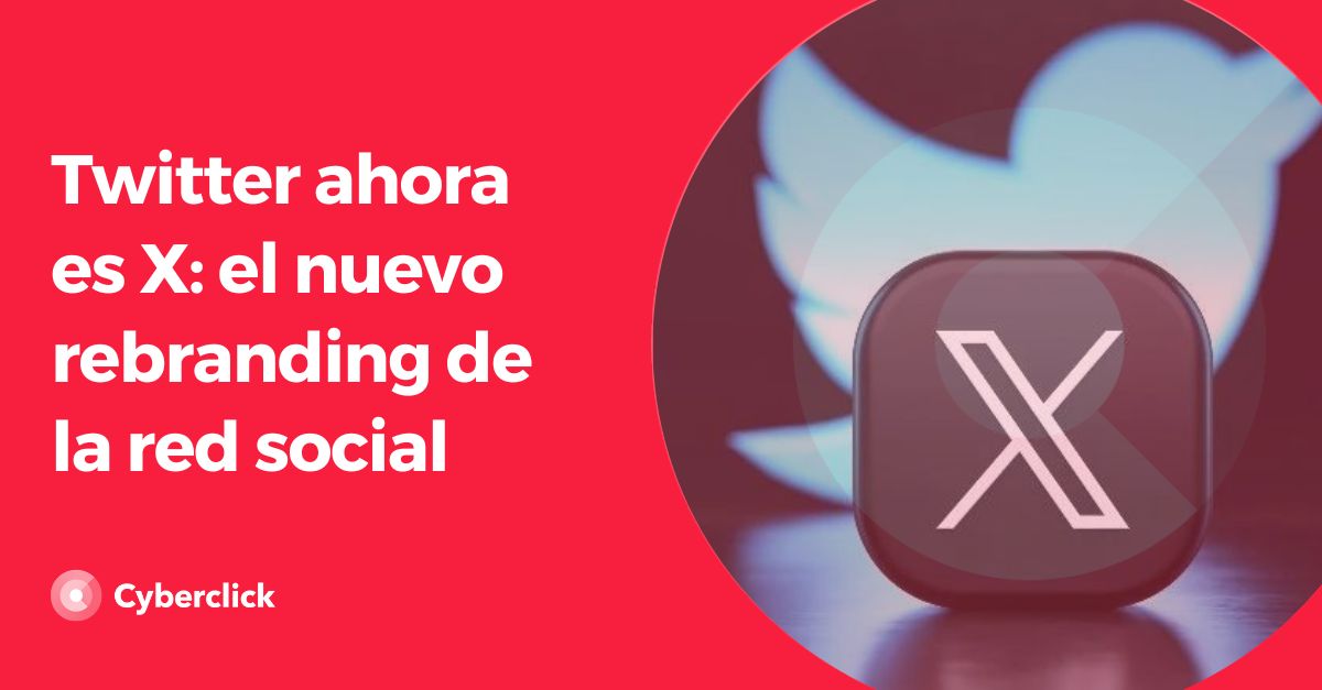 Twitter ahora es X el nuevo rebranding de la red social