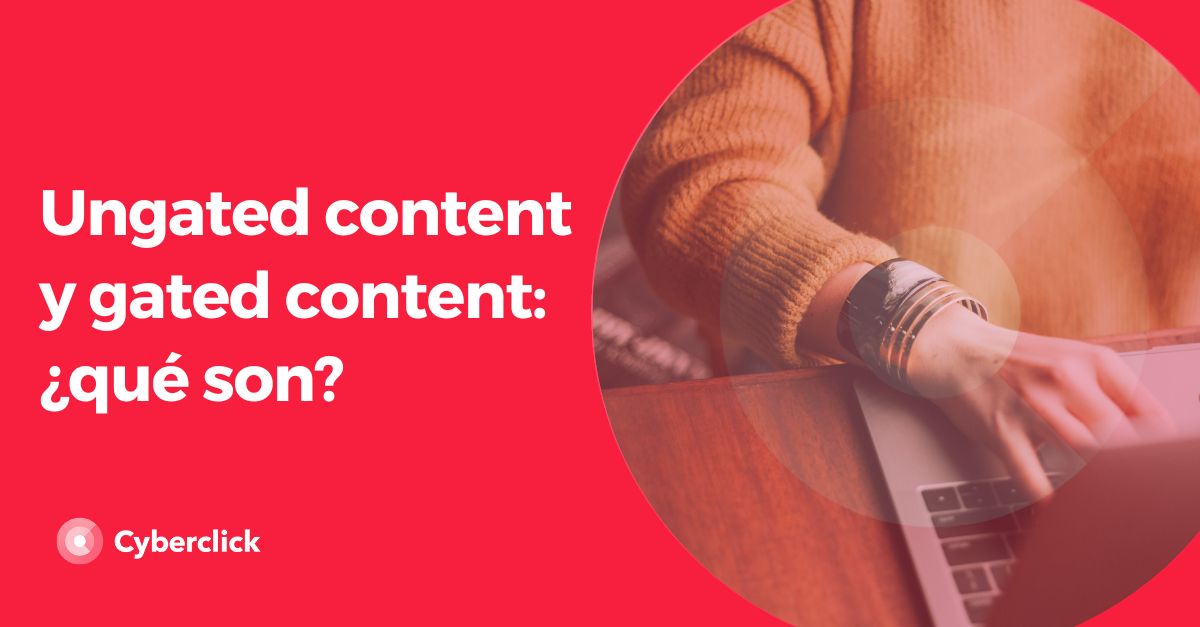 Ungated content y gated content que son