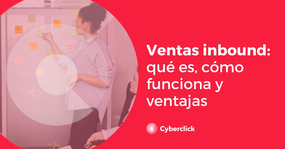 Ventas inbound que es como funciona y ventajas