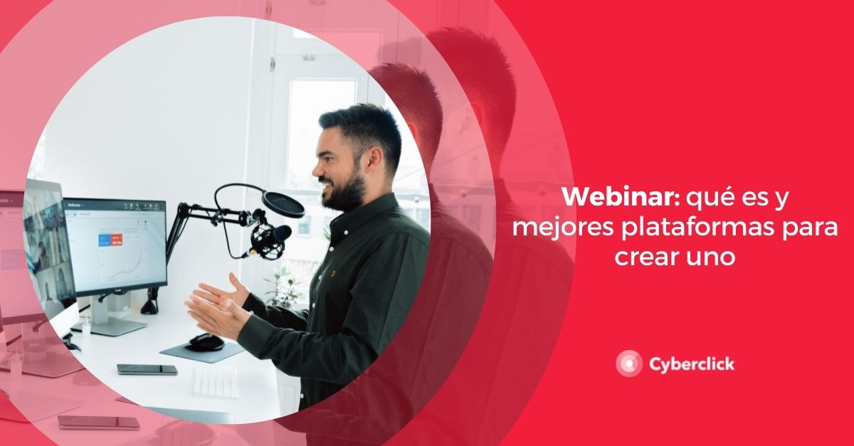 Webinar que es y mejores plataformas para crear uno