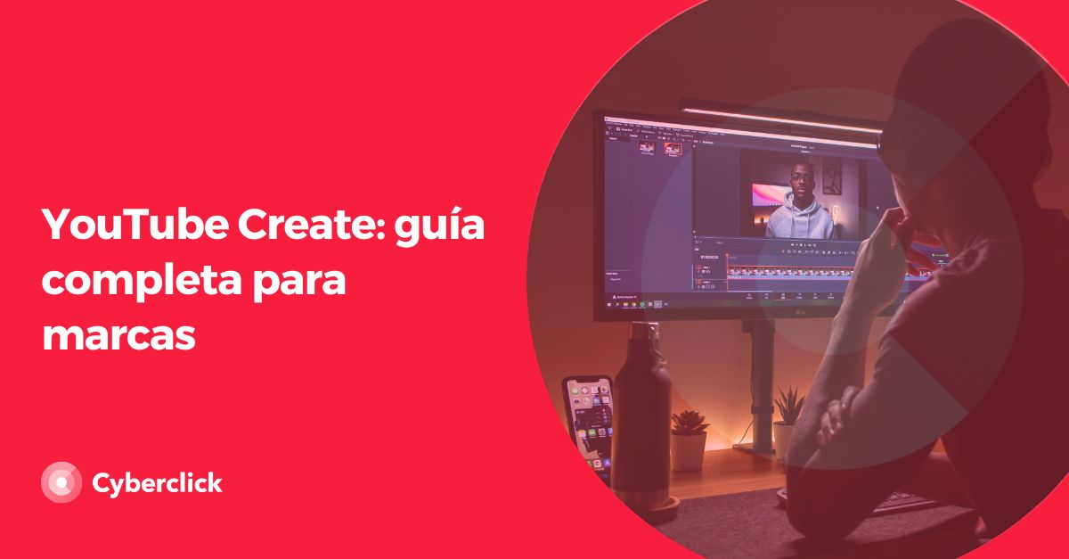YouTube Create guia completa para marcas