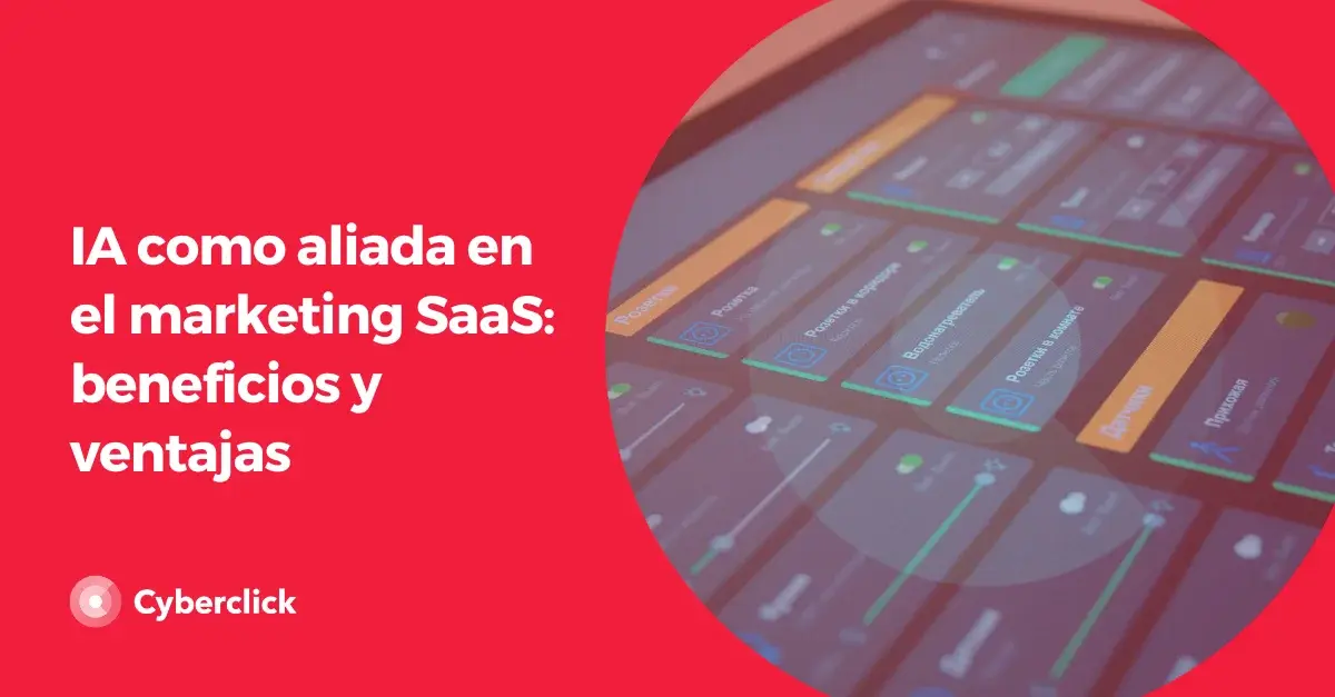 ia-como-aliada-en-el-marketing-saas-beneficios-y-ventajas