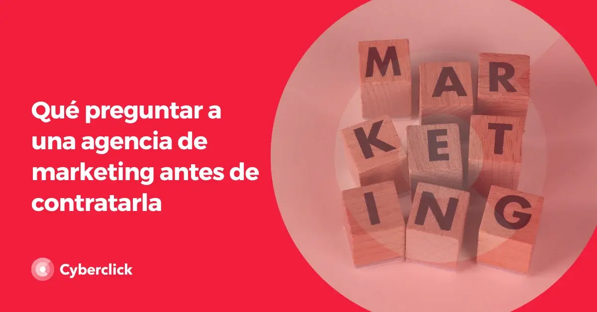 que-preguntar-a-una-agencia-de-marketing-antes-de-contratarla