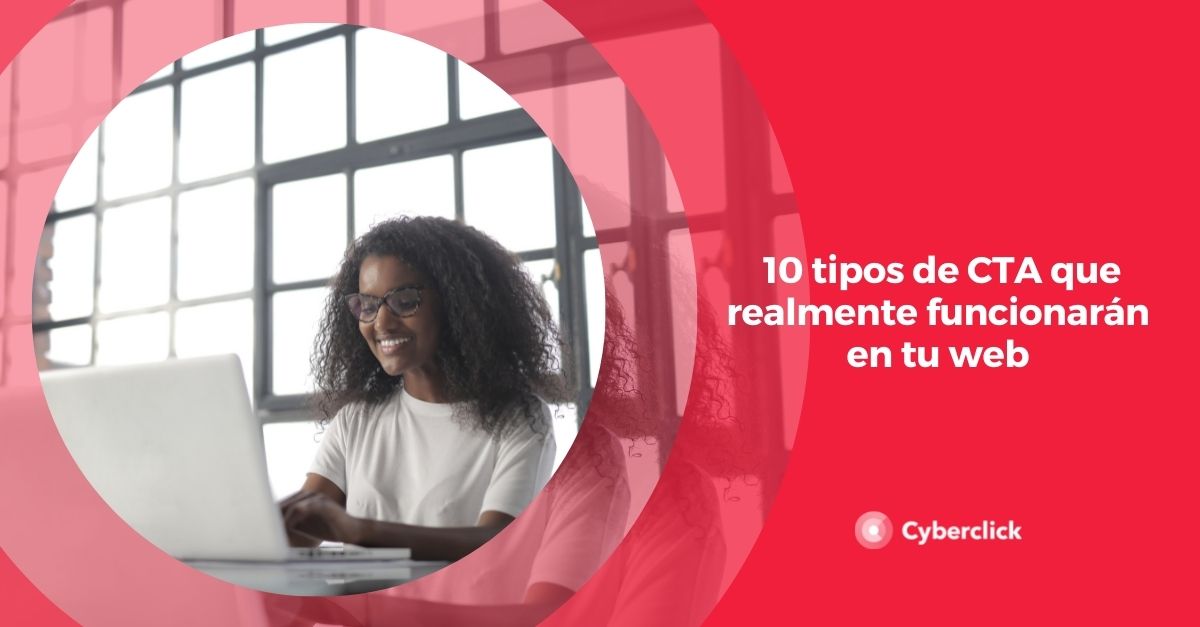 Tipos de CTA que realmente funcionaran en tu web