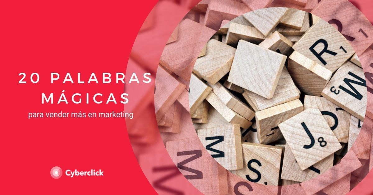 20 palabras magicas para vender mas en marketing