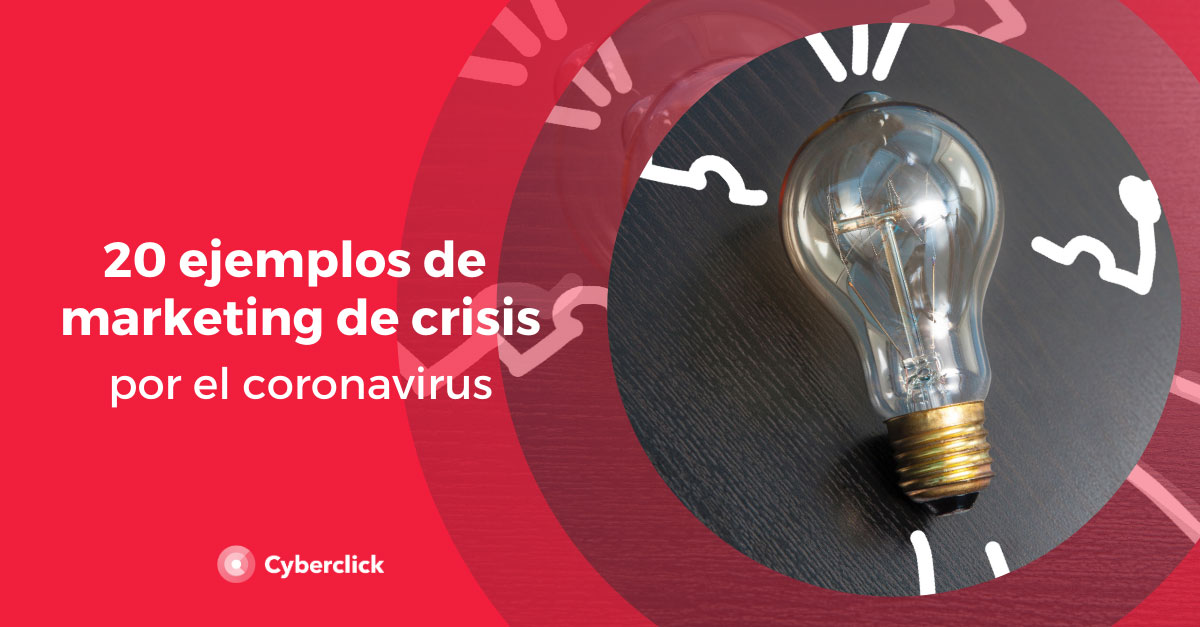 20 ejemplos de marketing de crisis por el coronavirus