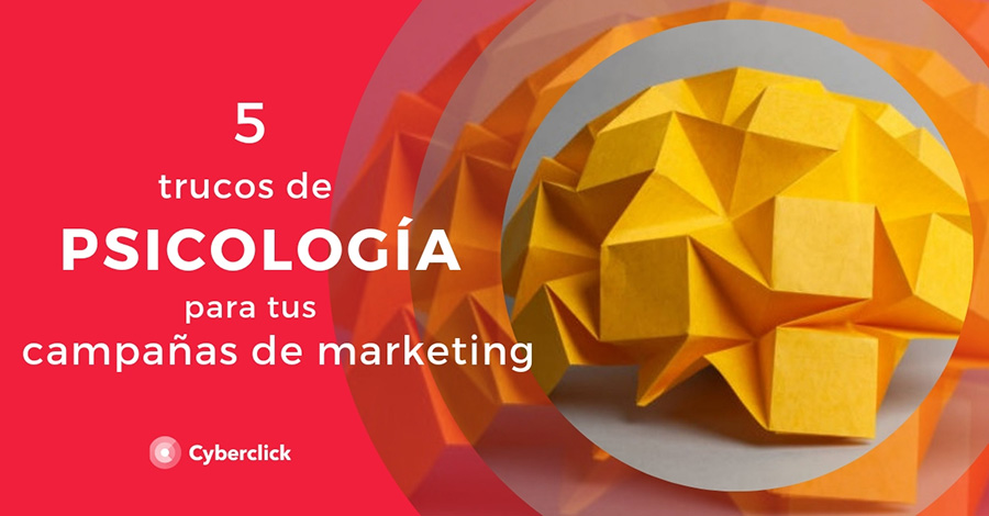 5-trucos-de-psicologia-para-tus-campanas-de-marketing