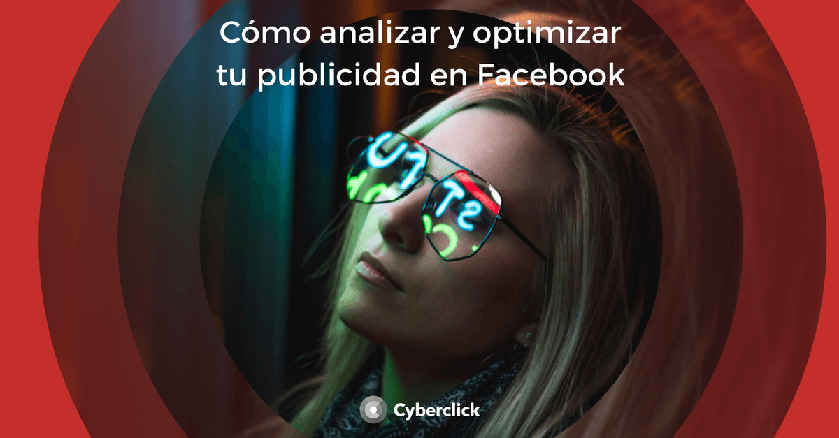 Analizar tu publicidad en Facebook