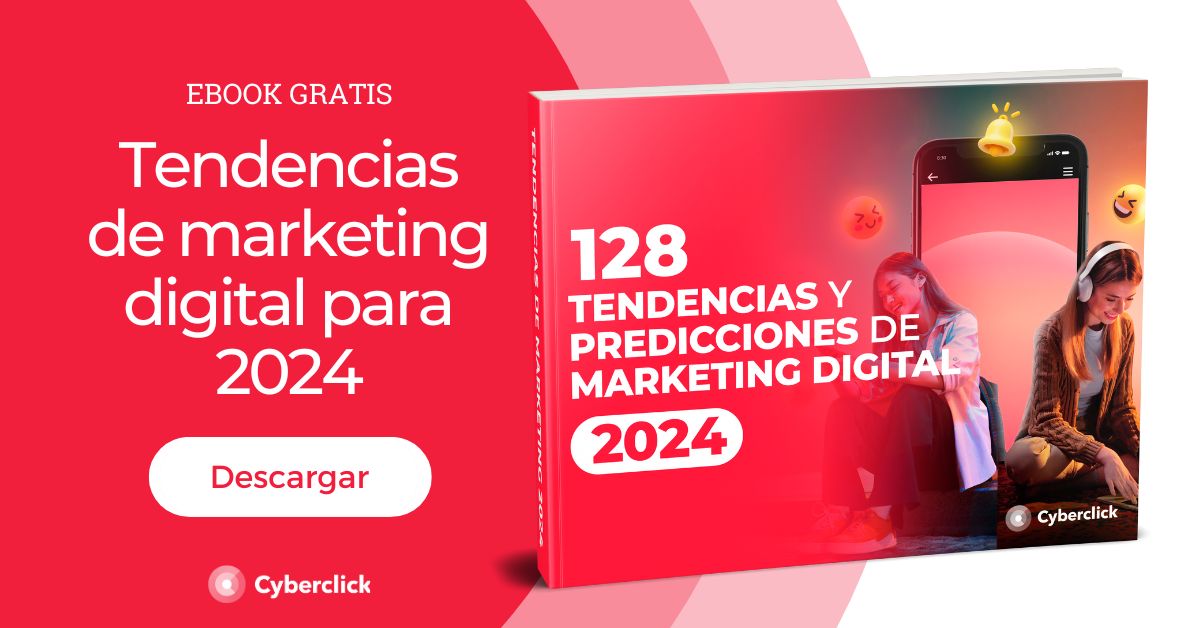 Ebook: 128 Tendencias y predicciones de Marketing Digital 2024