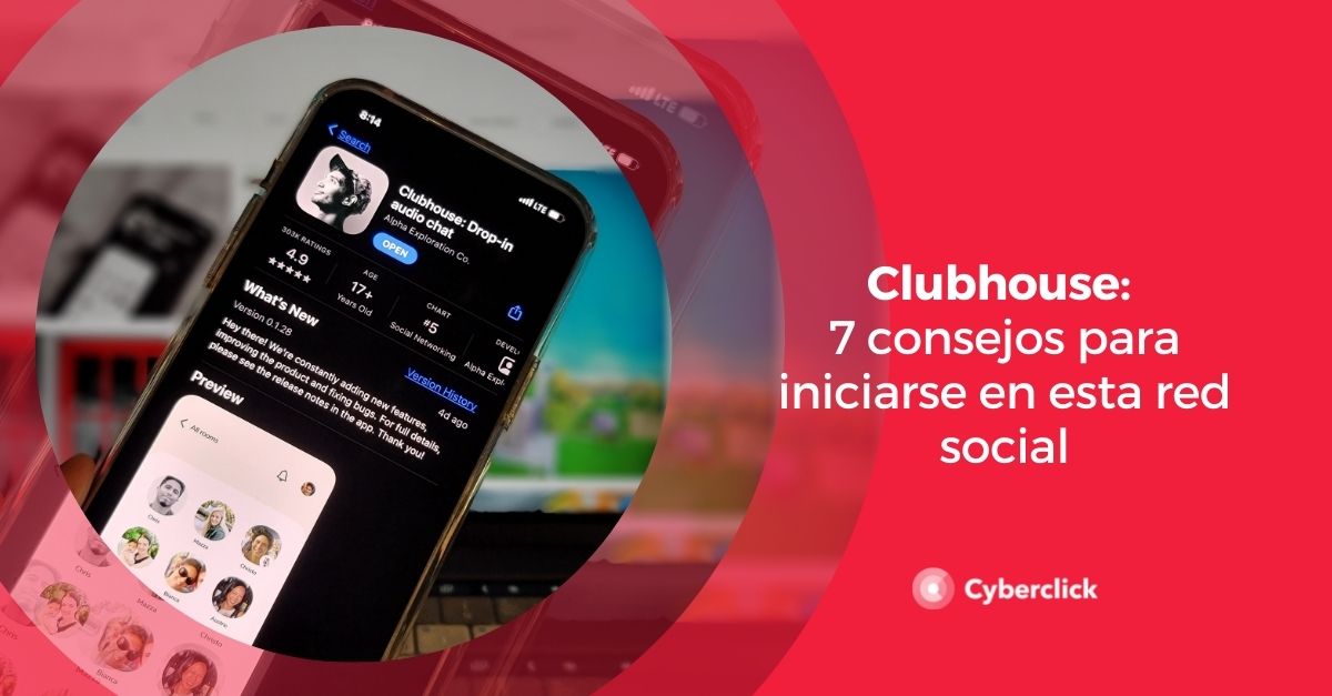Clubhouse consejos para iniciarse en esta red social