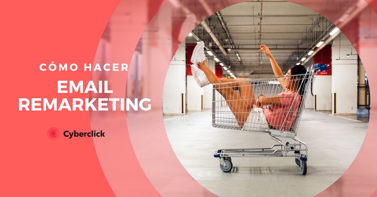 Cómo hacer email remarketing