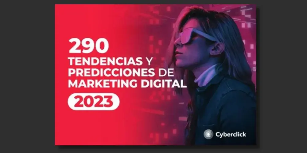 290 Tendencias de Marketing Digital para 2023