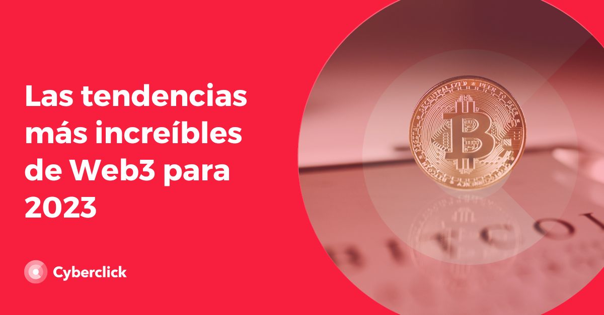 Las tendencias mas increibles de Web3 para 2023
