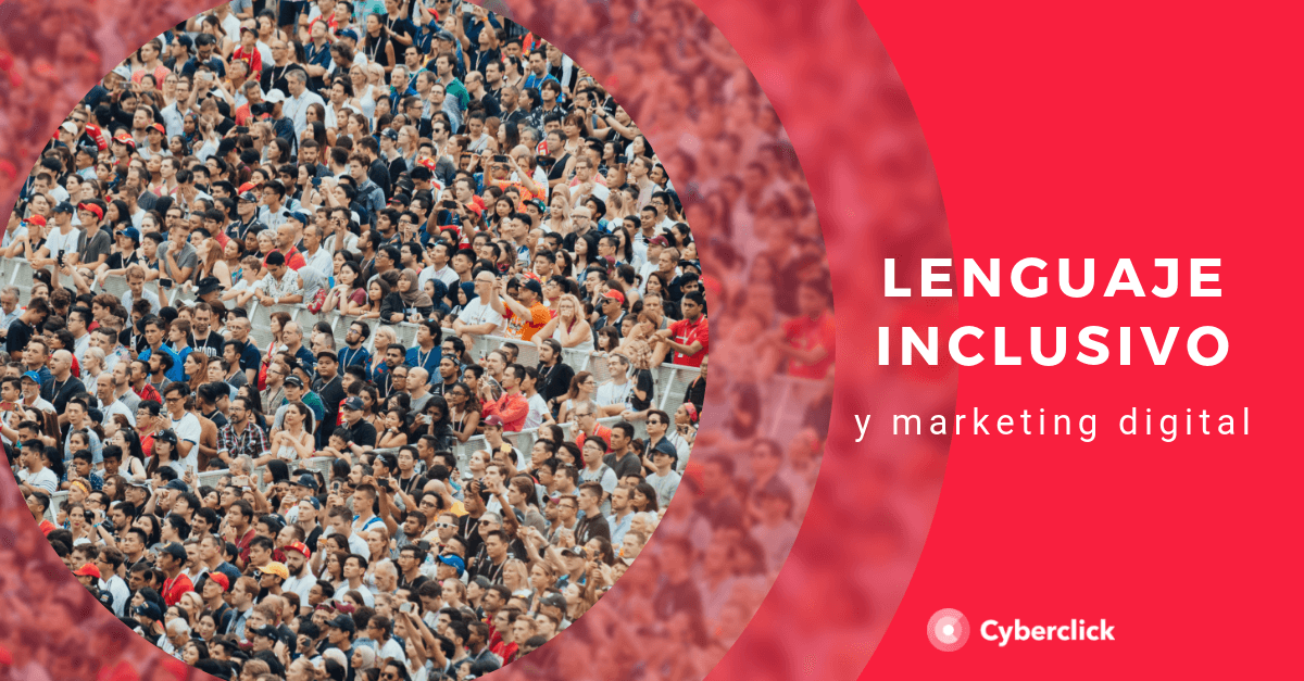 Marketing Digital lenguaje inclusivo para tu marca