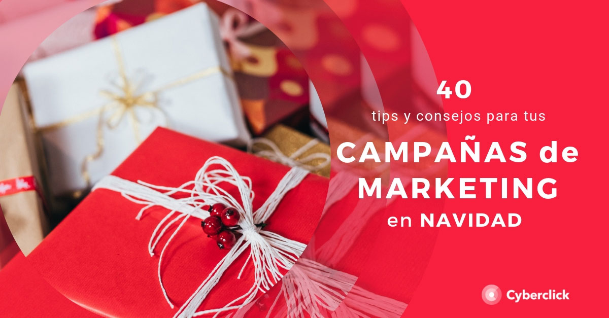 cocodrilo equilibrado Efectivamente Marketing en Navidad: 40 tips y consejos para tus campañas