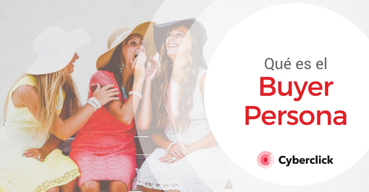 Que es el Buyer Persona