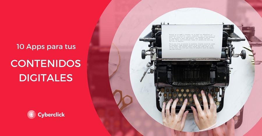 10 aplicaciones para tus contenidos digitales