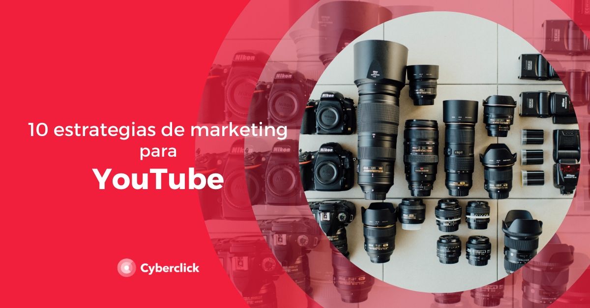 10 estrategias de marketing para YouTube