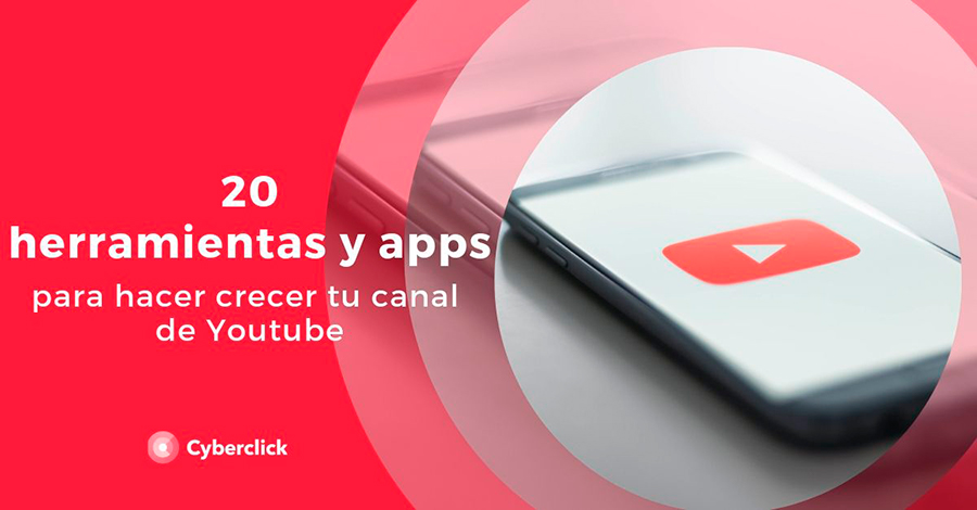 20 herramientas y apps para hacer crecer tu canal de YouTube-1