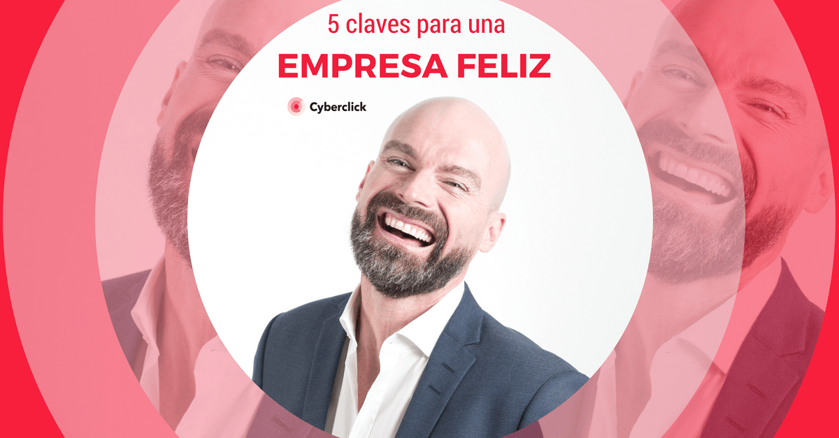 5 motivos para una gerencia de la felicidad en tu empresa
