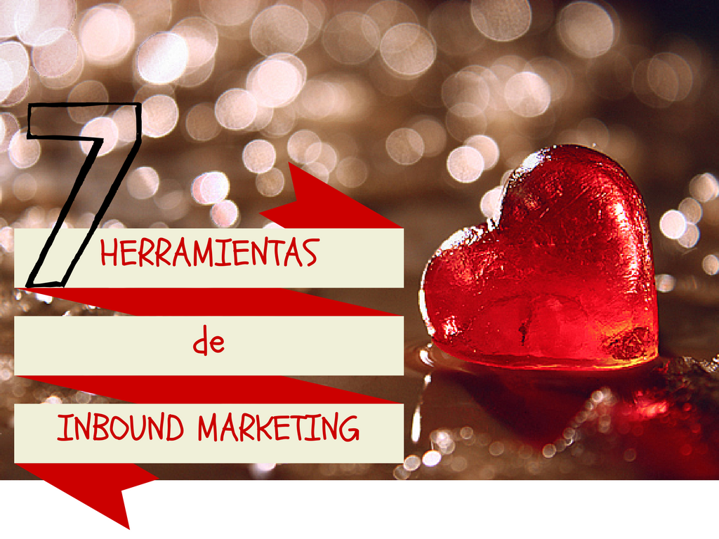 7 Herramientas de Inbound Marketing