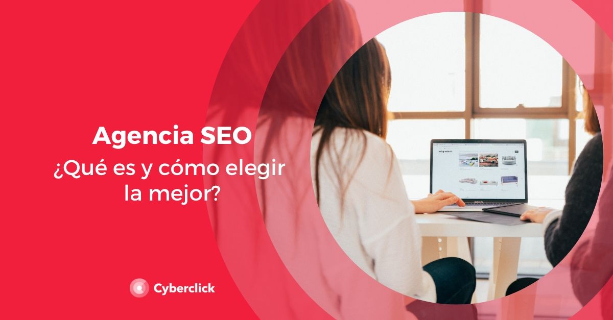 Agencia SEO que es y como elegir la mejor