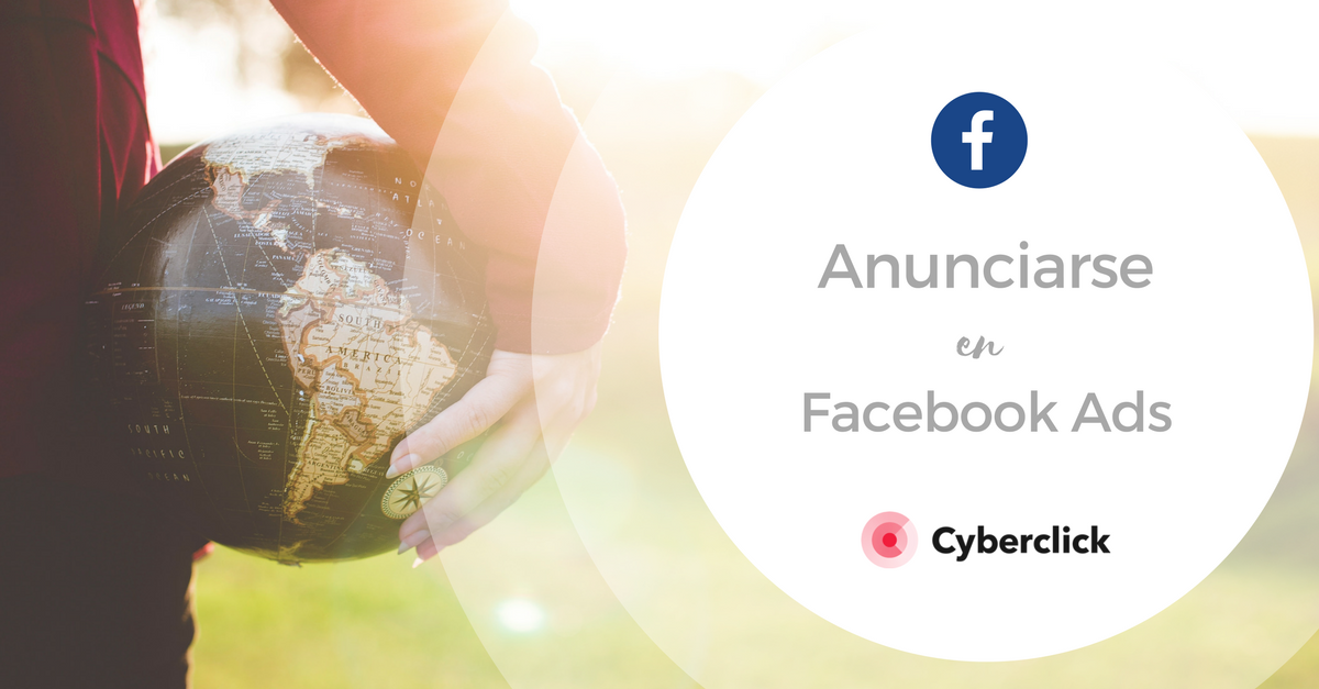 Anunciarse en Facebook Ads La mejor guia de publicidad en Facebook