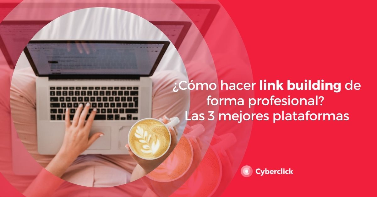 Como hacer link building de forma profesional Las 3 mejores plataformas