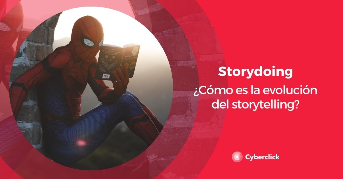 Del Storytelling al Storydoing evolucion mas alla de las palabras